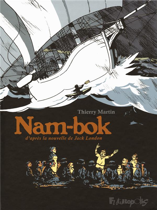 Nam-bok: d'après la nouvelle de Jack London