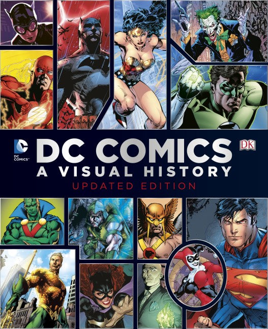 DC Comics: A Visual History - Updated Edition