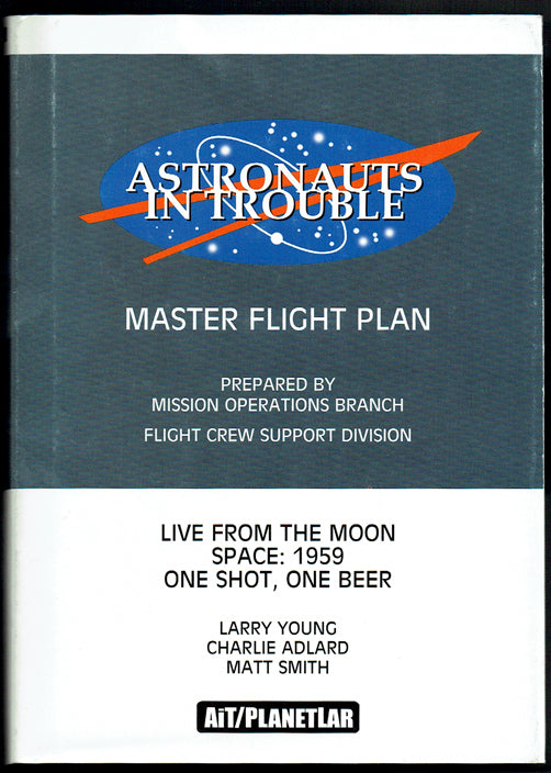 Astronauts in Trouble: Master Flight Plan - Signed 1st