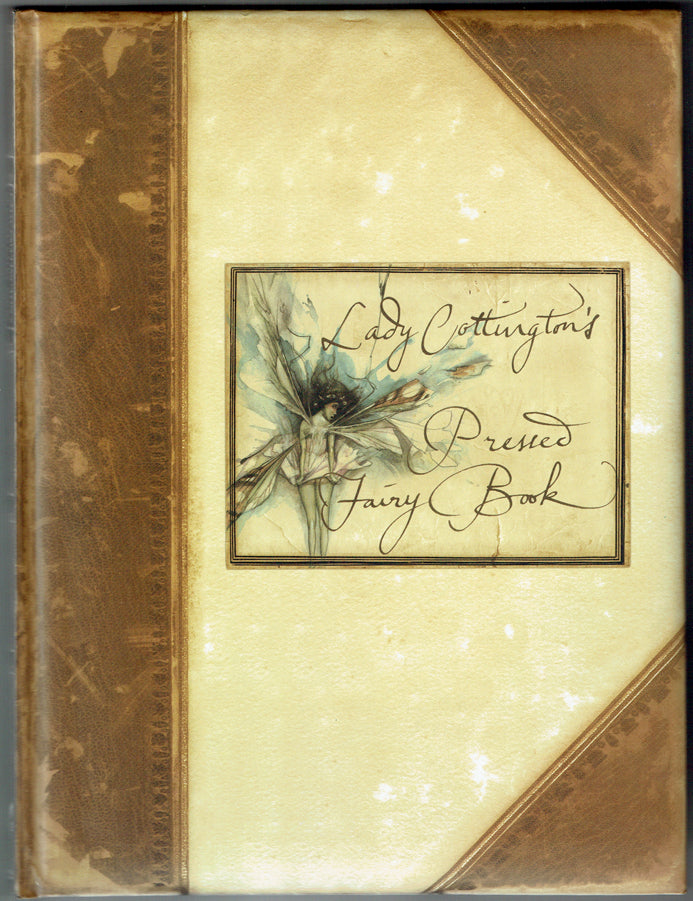 Lady Cottington's Pressed Fairy Book - First Printing