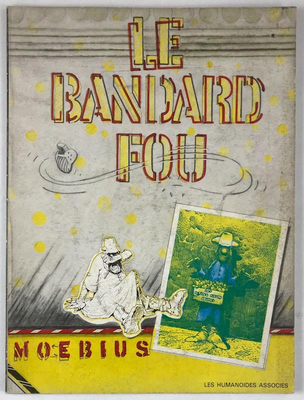 希少 Moebius Arzach & Le Bandard Fou Le Bandard Fou - First Printing – Stuart Ng Books