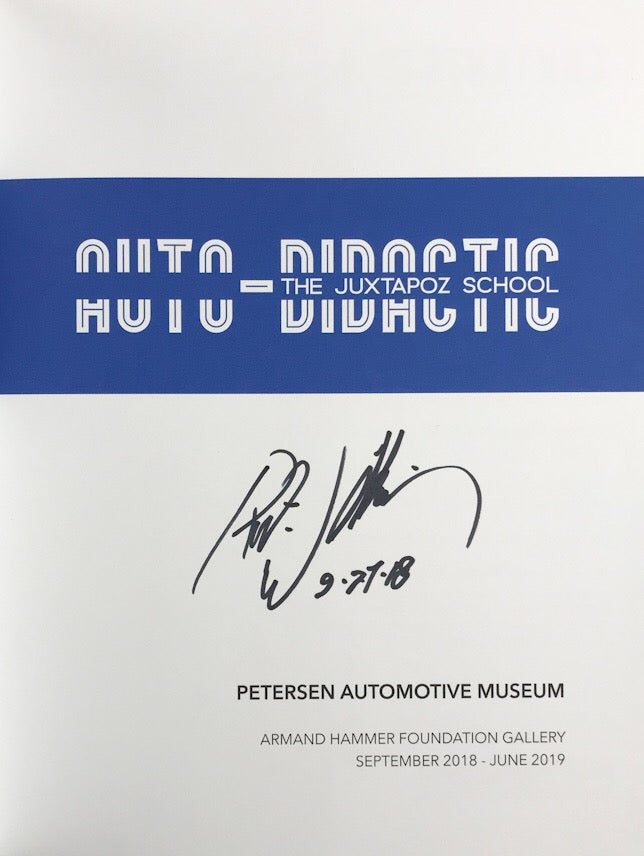Autodidactic: The Juxtapoz School - Exhibit Book - Signed by Robert Williams