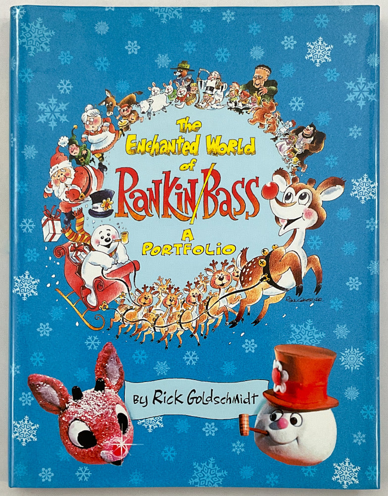 The Enchanted World of Rankin/Bass: A Portfolio - First Printing Hardcover