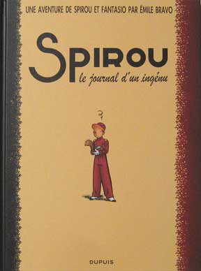 Une Aventure De Spirou Et Fantasio 4: Le Journal D'Un Ingenu - Coffret (Deluxe Edition)