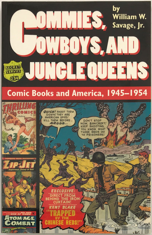 Commies, Cowboys, and Jungle Queens: Comic Books and America, 1945-1954