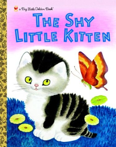 The Shy Little Kitten: A Little Golden Book