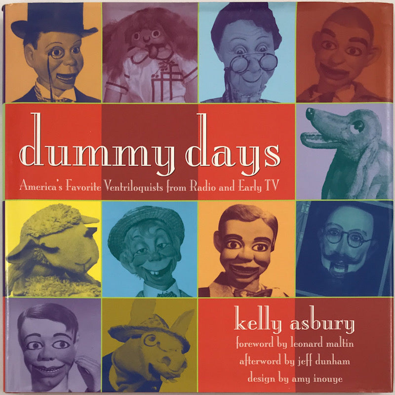 Dummy Days: America's Favorite Ventriloquists from Radio and Early TV