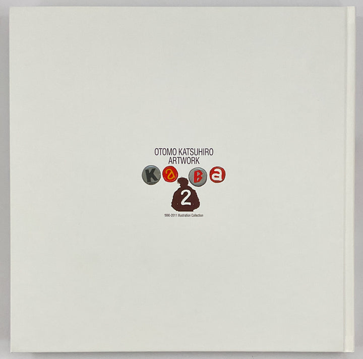 Kaba 2: Otomo Katsuhiro Artwork - 1990-2011 Illustration Collection
