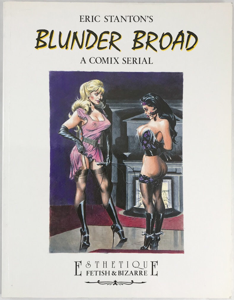 Eric Stanton's Blunder Broad: A Comix Serial