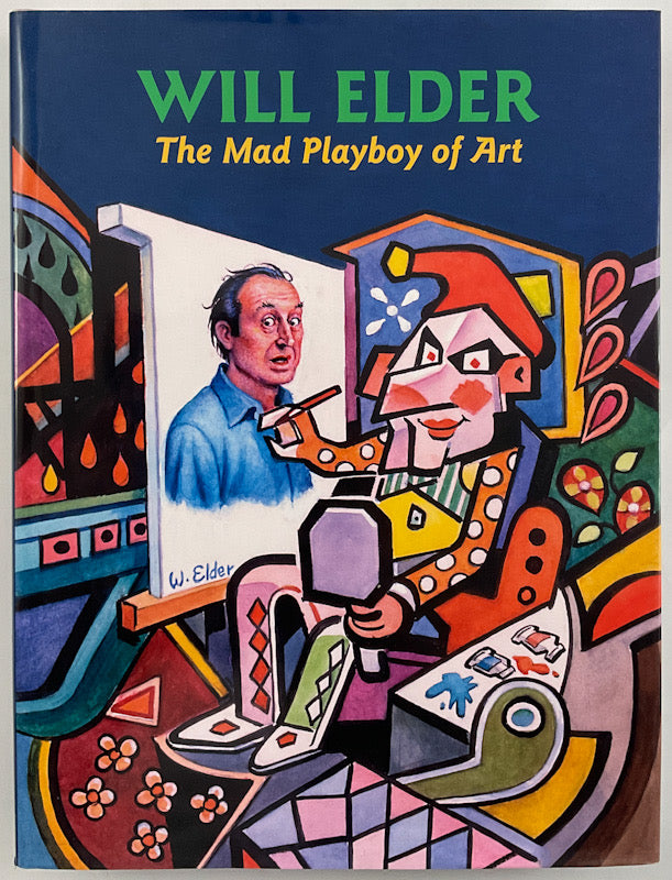 Will Elder: The Mad Playboy of Art