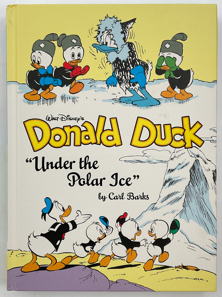 Walt Disney's Donald Duck "Under the Polar Ice": The Complete Carl Barks Disney Library Vol. 23 - First Printing