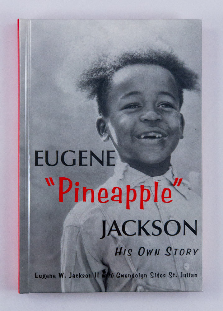 Eugene "Pineapple" Jackson: His Own Story