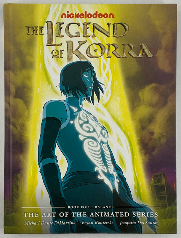 The Legend of Korra: The Art of the Animated Series, Book 4: Balance - First Printing