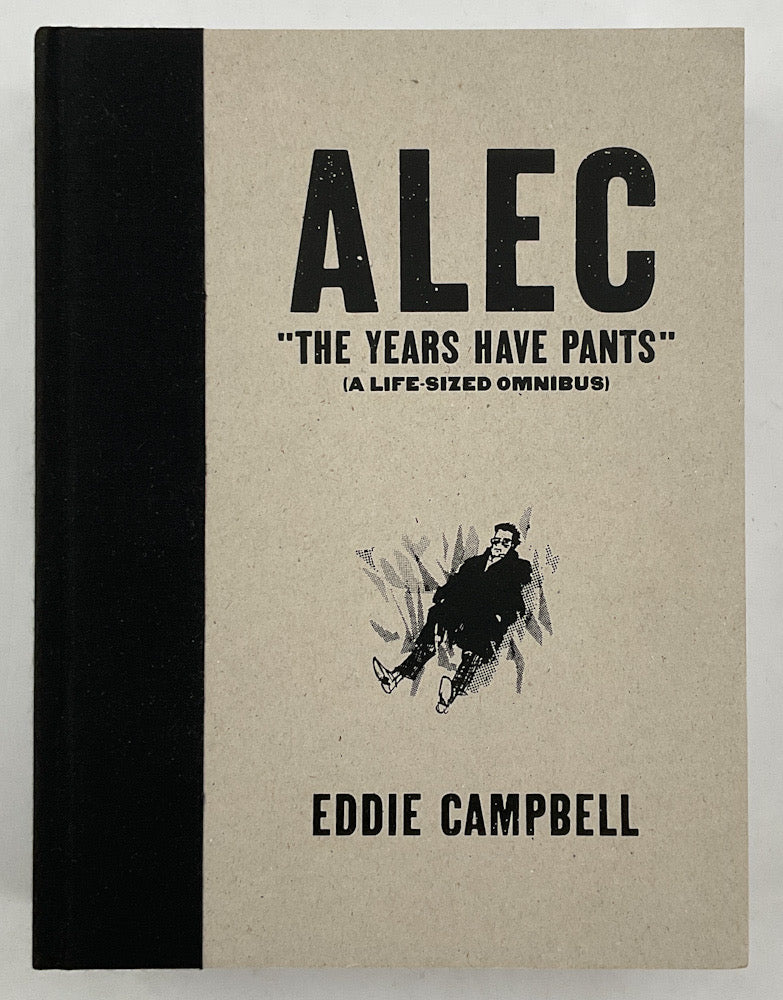 Alec: The Years Have Pants - Hardcover