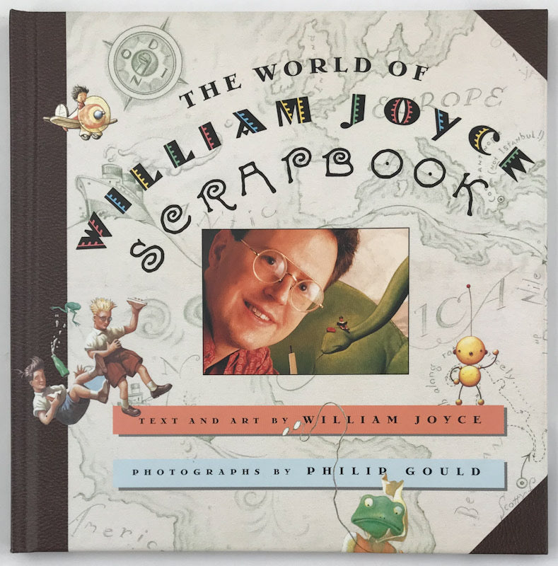 The World of William Joyce Scrapbook