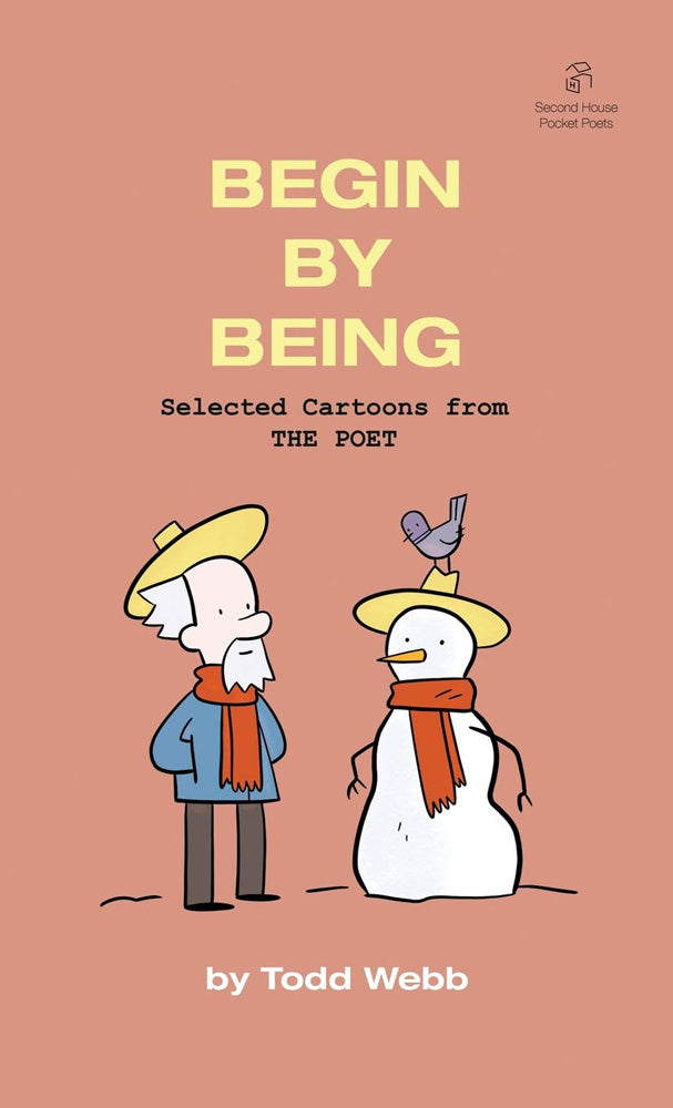 Begin By Being: Selected Cartoons from The Poet - Volume 6 - Signed