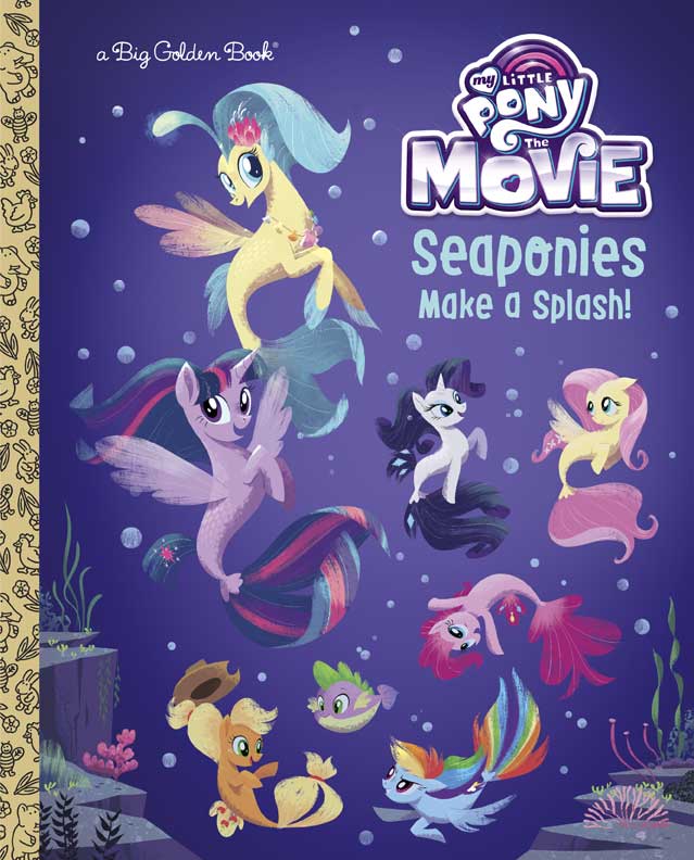 My Little Pony: The Movie, Sea Ponies Make a Splash! A Big Golden Book - Signed with a Drawing