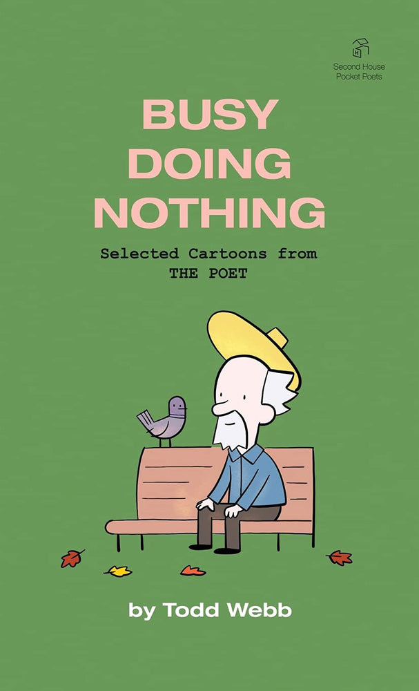 Busy Doing Nothing: Selected Cartoons from The Poet - Volume 5 - Signed