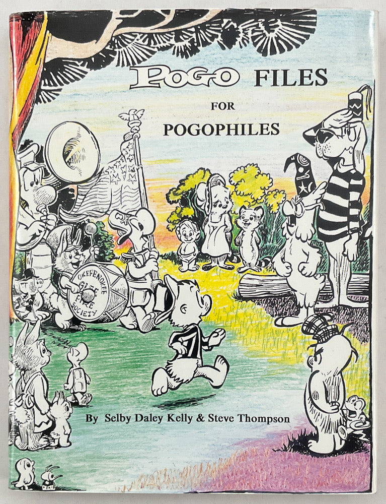 Pogo Files for Pogophiles: A Retrospective on 50 Years of Walt Kelly's Classic Comic Strip - Hardcover First Inscribed by Selby Kelly