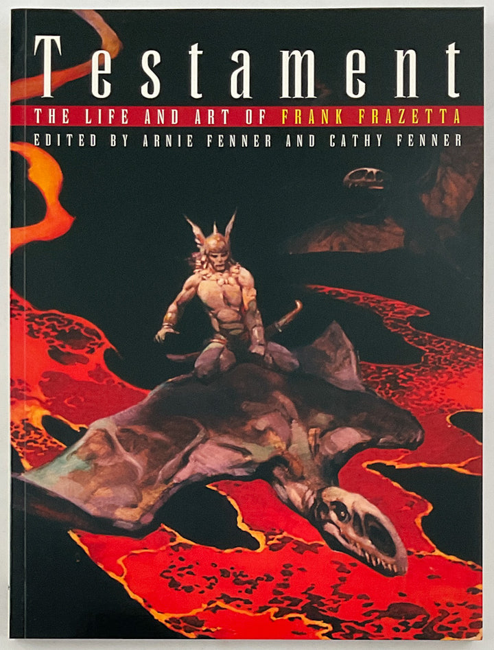 Testament: The Life and Art of Frank Frazetta - Softcover