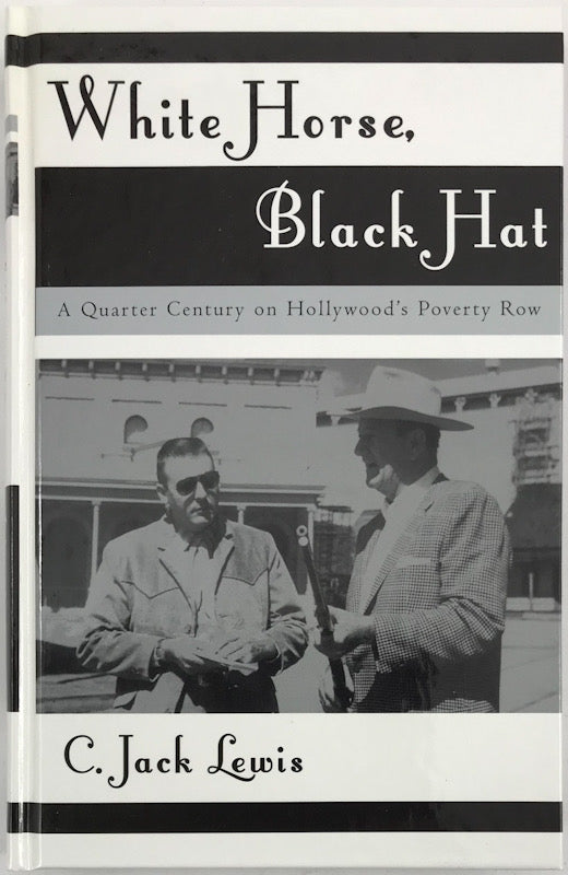 White Horse, Black Hat: A Quarter Century on Hollywood's Poverty Row