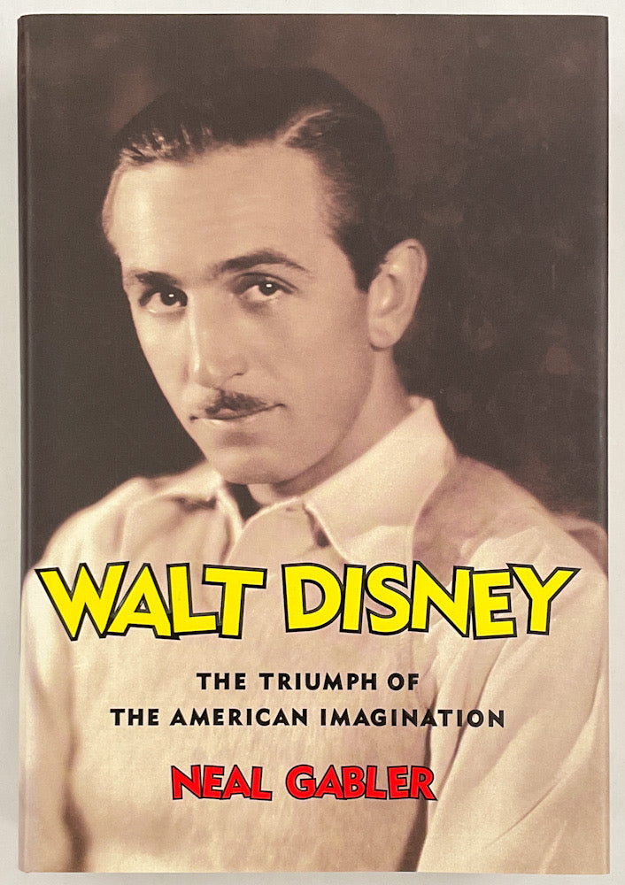 Walt Disney: The Triumph of the American Imagination - Inscribed