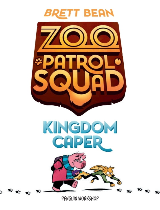 Zoo Patrol Squad Vol. 1:  Kingdom Caper - Signed First Printing