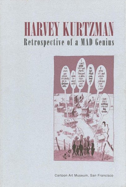 Harvey Kurtzman: Retrospective of a Mad Genius