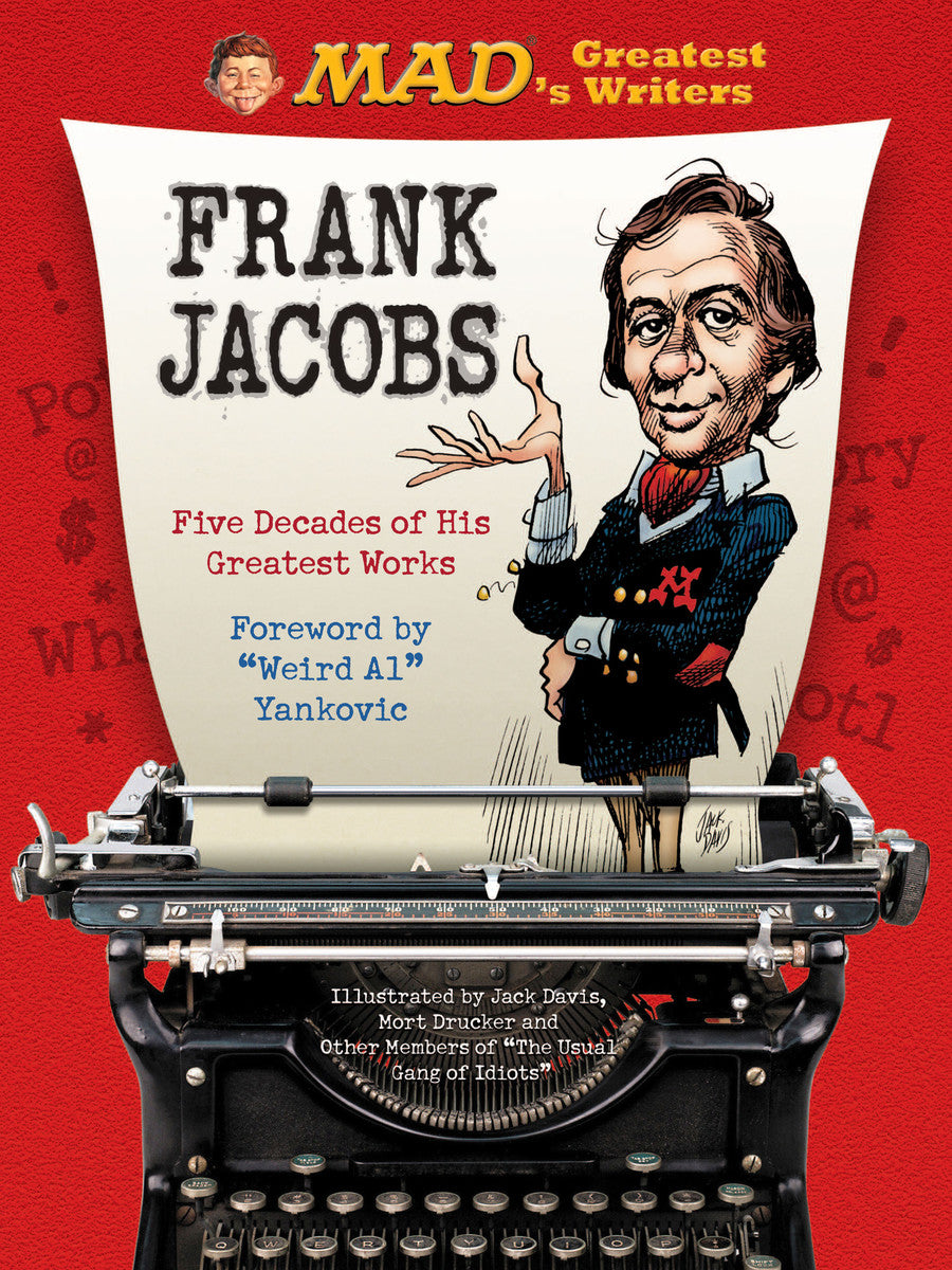 MAD's Greatest Writers: Frank Jacobs: Five Decades of His Greatest Works