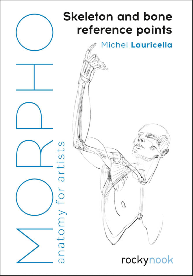 Morpho: Skeleton & Bone Reference Points: Anatomy for Artists