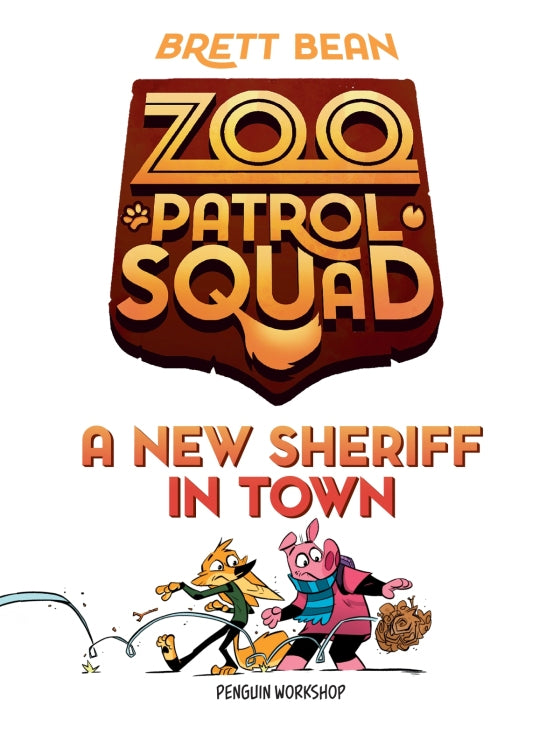 Zoo Patrol Squad Vol. 3: A New Sheriff in Town  - Signed First Printing