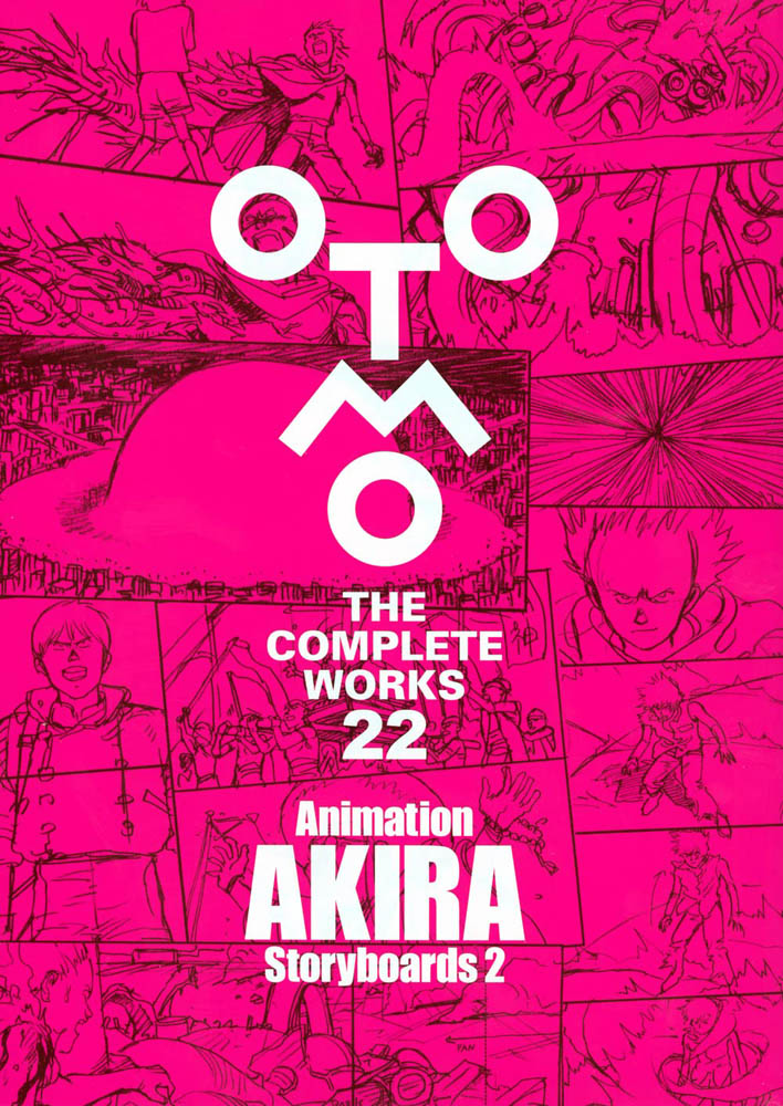 Otomo The Complete Works 22: Akira Storyboards 2