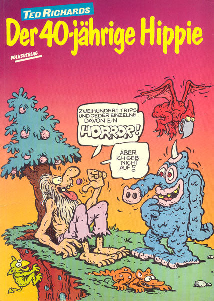 Der 40-jahrige Hippie