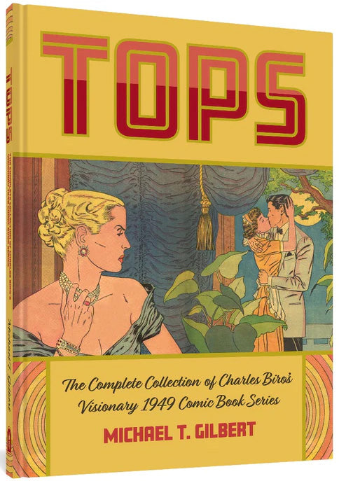 TOPS: The Complete Collection of Charles Biro's Visionary 1949 Comic Book Series