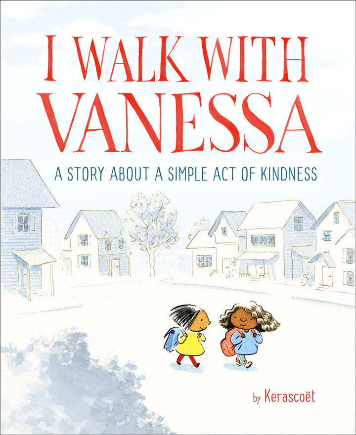 I Walk with Vanessa: A Story about a Simple Act of Kindness - Signed