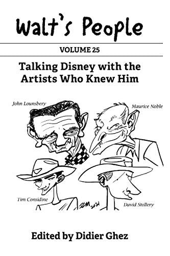 Walt's People: Vol. 25: Talking Disney with the Artists Who Knew Him