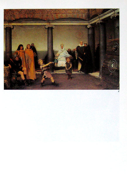 Alma-Tadema: The Painter Of The Victorian Vision Of The Ancient World