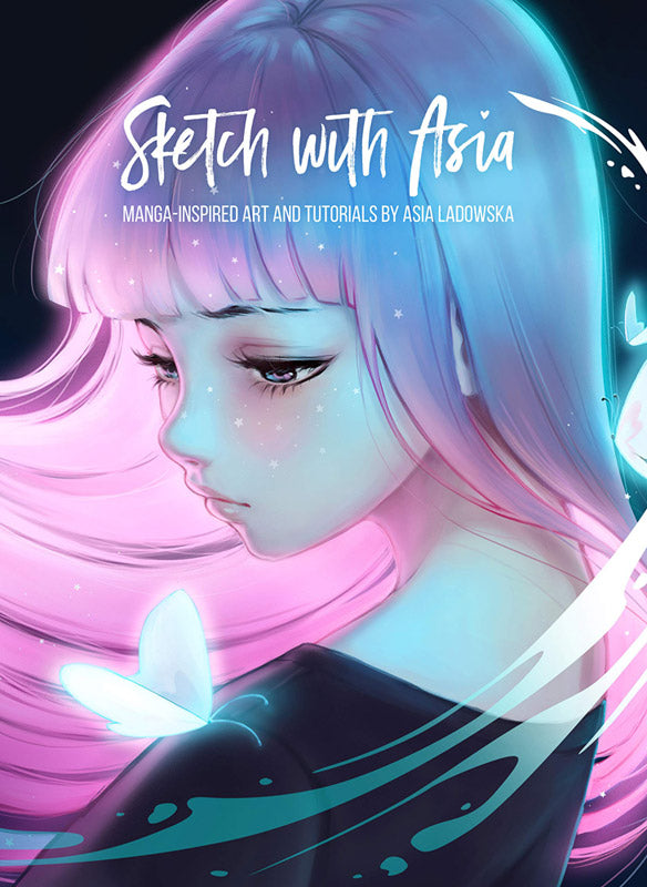 Sketch with Asia: Manga-inspired Art and Tutorials by Asia