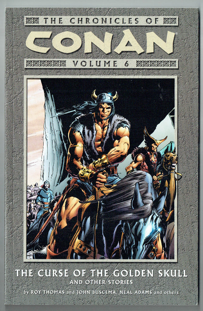 The Chronicles of Conan Vol. 6: The Curse of the Golden Skull and Other Stories