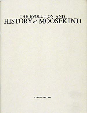 The Evolution And History Of Moosekind - Signed