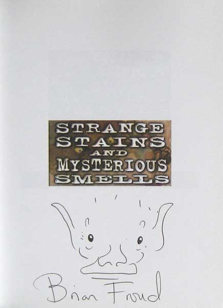 Strange Stains And Mysterious Smells (Signed With A Drawing)