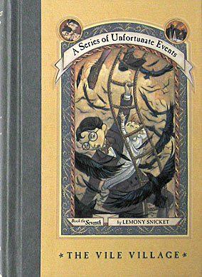 A Series of Unfortunate Events, Book the Seventh: The Vile Village