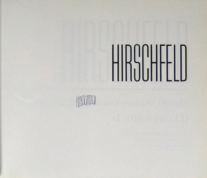 Hirschfeld: Art And Recollections From Eight Decades - Signed
