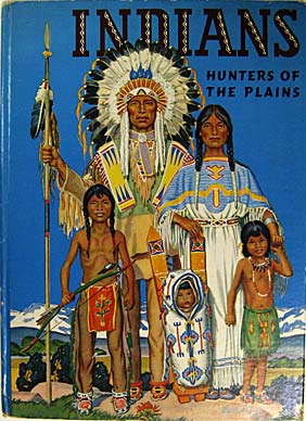 Indians: Hunters Of The Plains