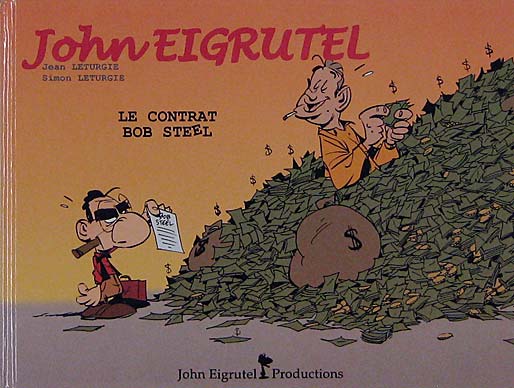 John Eigrutel: Le Contrat Bob Steel