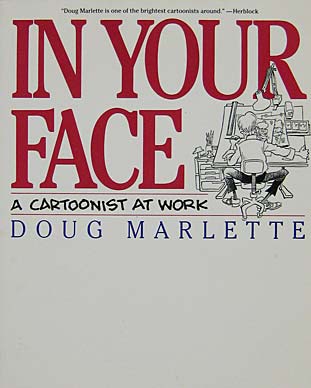 In Your Face: A Cartoonist At Work