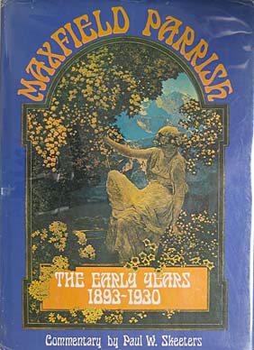 洋書 Maxfield Parrish: The Early Years Maxfield Parrish: The Early Years 1893 - 1930 – Stuart Ng Books