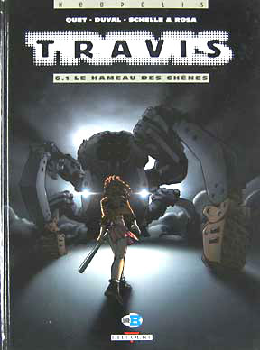 Travis, Tome 6: 1 Le Hameau Des Chenes