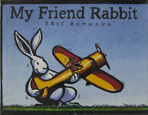 My Friend Rabbit (Caldecott Award-winner)
