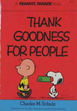 Thank Goodness For People (Peanuts Parade 9)